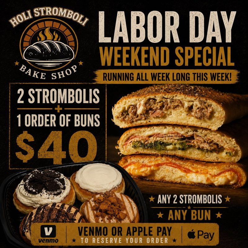 Labor Day weekend special graphic: 2 strombolis and 1 order of buns for $40